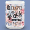 she leaves sparkles mug