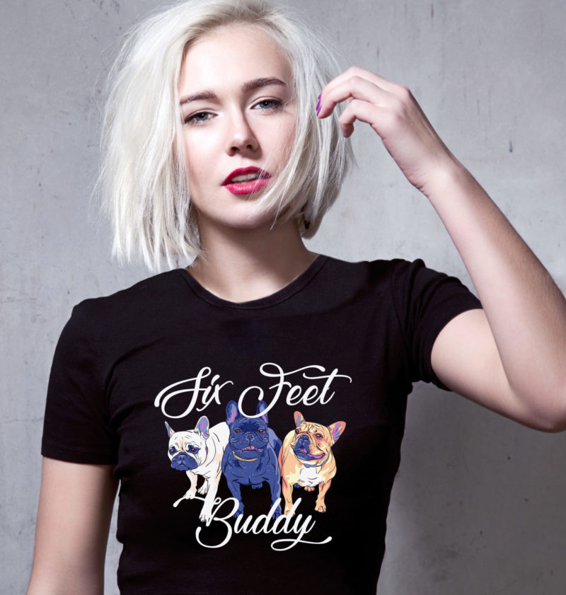 French Bulldog Six Feet Buddy T-Shirt
